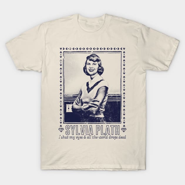 Sylvia Plath / Retro Fan Art Design T-Shirt by DankFutura